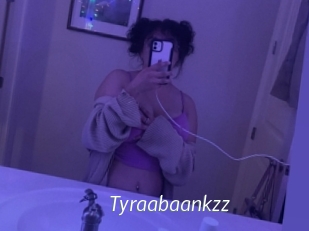 Tyraabaankzz