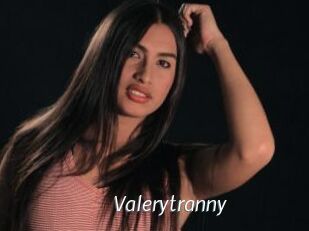 Valerytranny