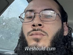 Weshould_cum